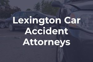 Car accident lawyer in Lexington 