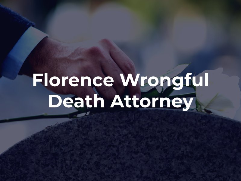 Florence wrongful death lawyer