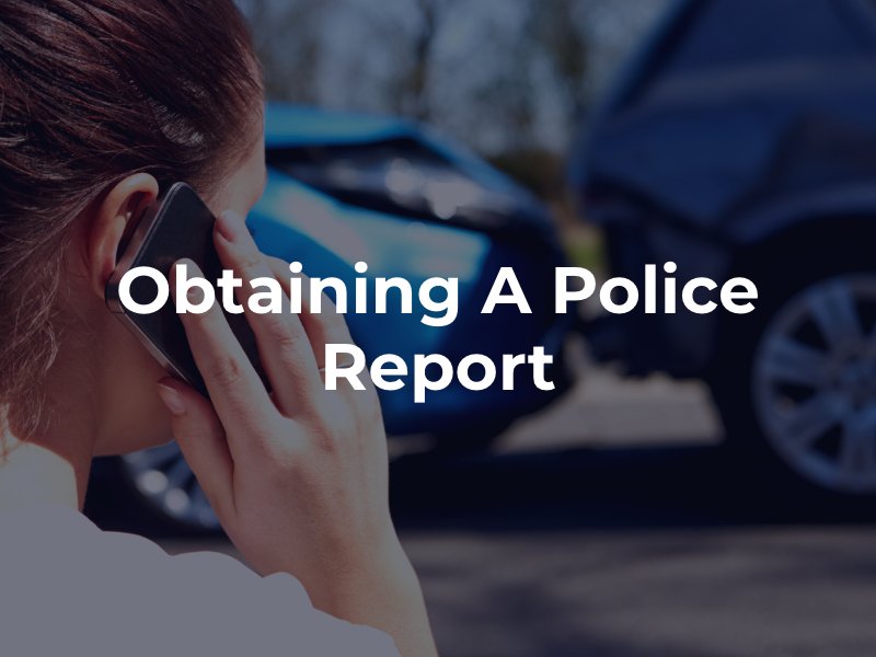 Obtaining A Police Report 