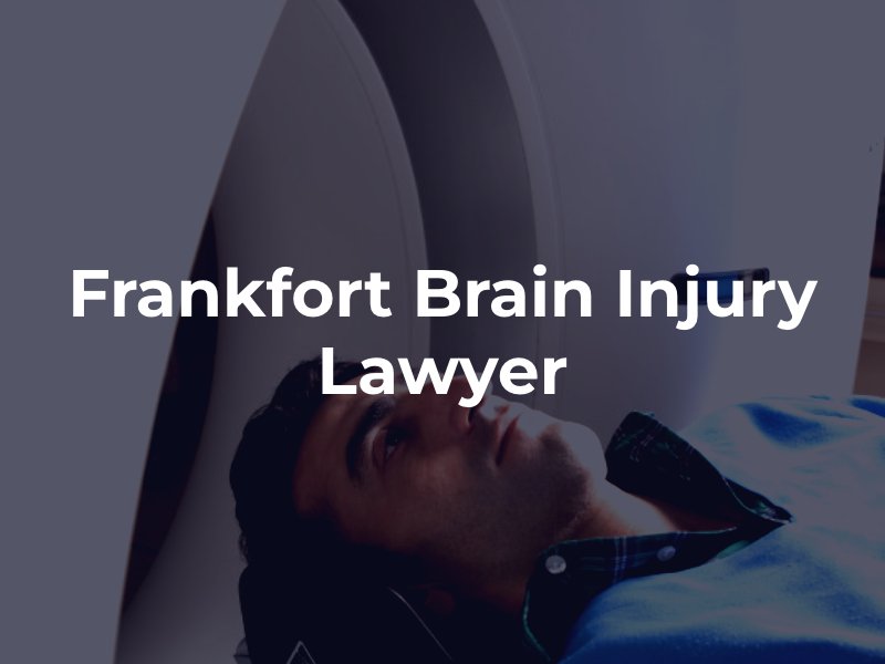 Frankfort brain injury lawyer 