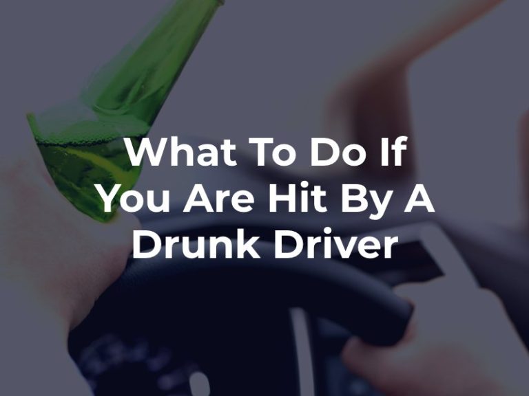 What To Do If You Are In An Accident With A Drunk Driver?Gary C