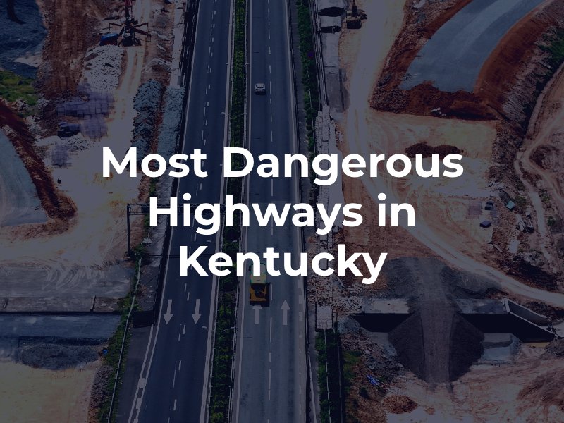 Most Dangerous Highways in Kentucky