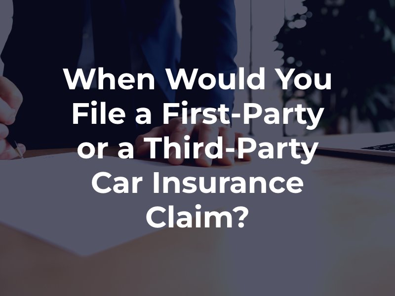 When Would You File a First-Party or a Third-Party Car Insurance Claim?