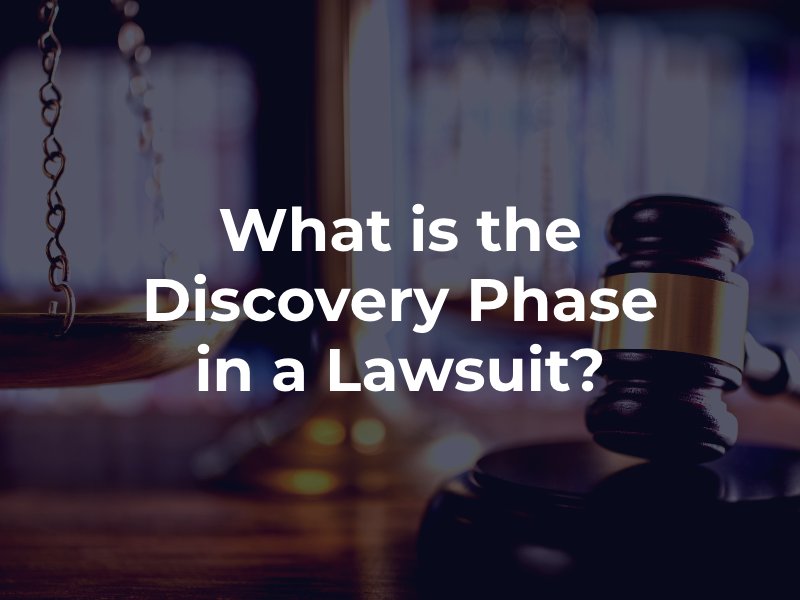 What is the Discovery Phase in a Lawsuit?