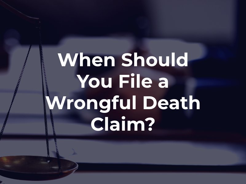 When Should You File a Wrongful Death Claim?